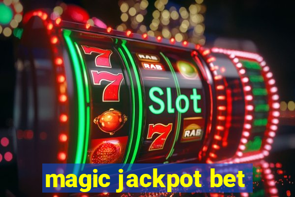 magic jackpot bet